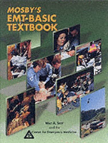 Mosby's EMT-Basic (Hardcover Version), 1e by Walt Stoy PhD EMT-P CCEMT-P