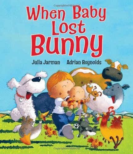 When Baby Lost Bunny By Jarman, Julia