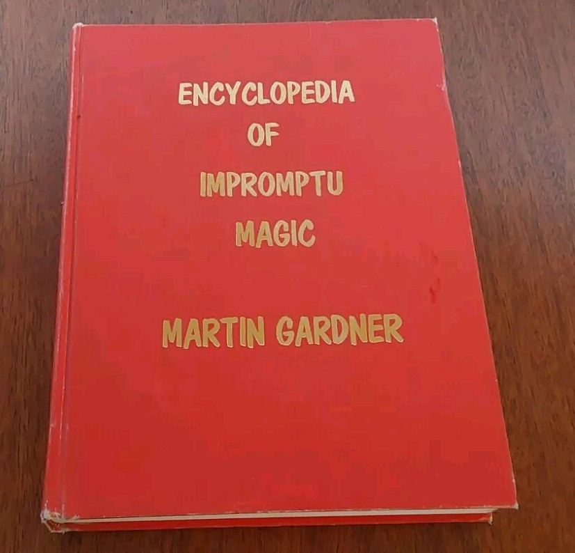 Encylopedia of Impromptu Magic; Gardner, Martin, 1978 - Vintage Magic Book