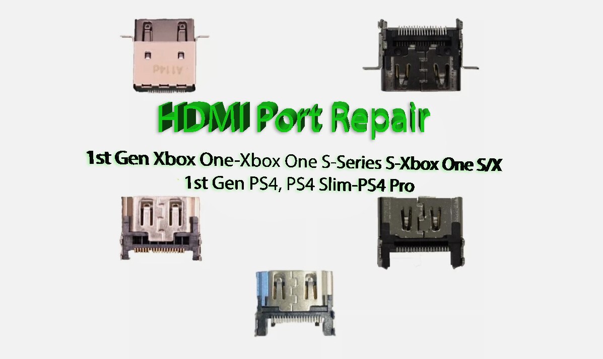 PS4-1St Gen-Slim & Pro-Xbox One-S-Series S-HDMI Port Replacement Repair Service