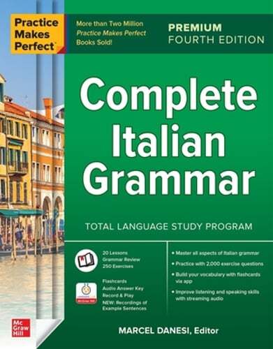Practice Makes Perfect: Complete Italian Grammar, Premium Fourth Edition: New