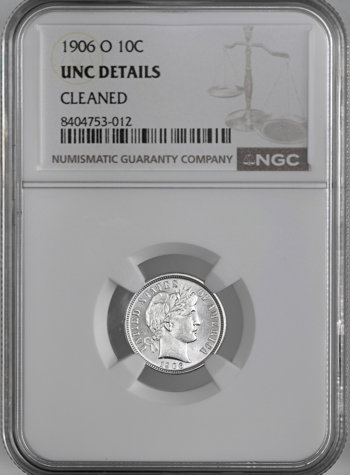 1906-O  10C BARBER SILVER DIME  NGC UNC DETAILS "CLEANED"   #8404753-012