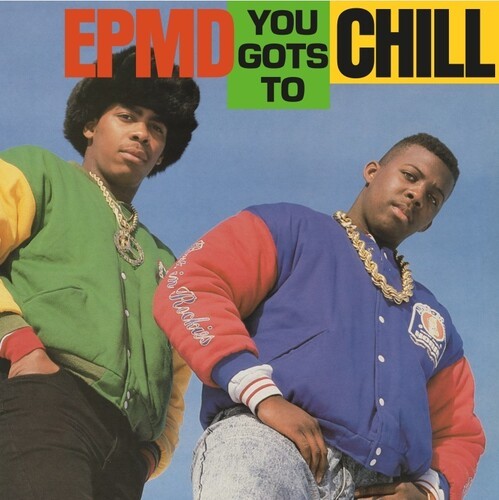 EPMD - You Gots To Chill [New 7" Vinyl] Explicit