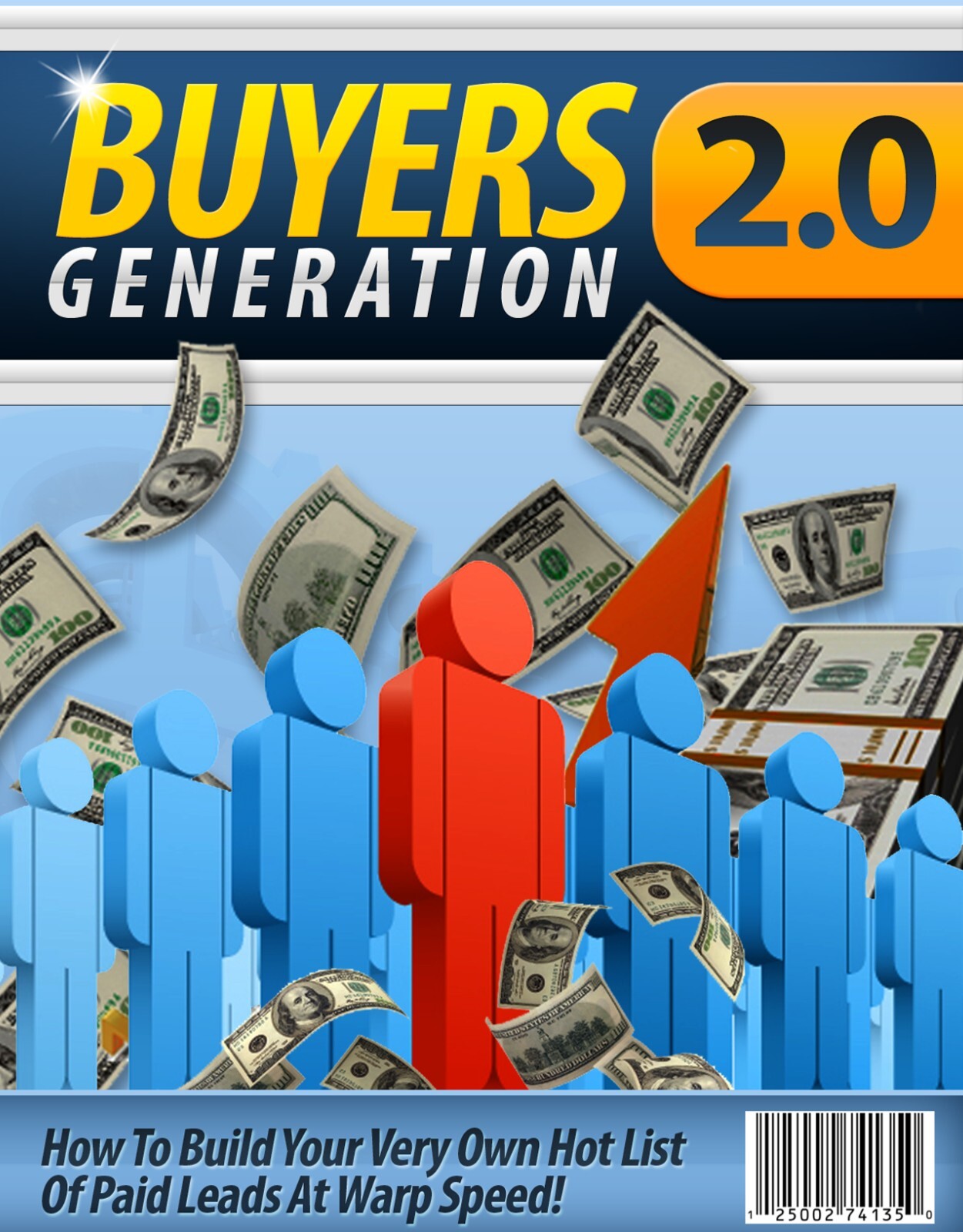 Buyers Generation 2.0: How to Build Your Very Own Hot List of Paid Leads (EBook)