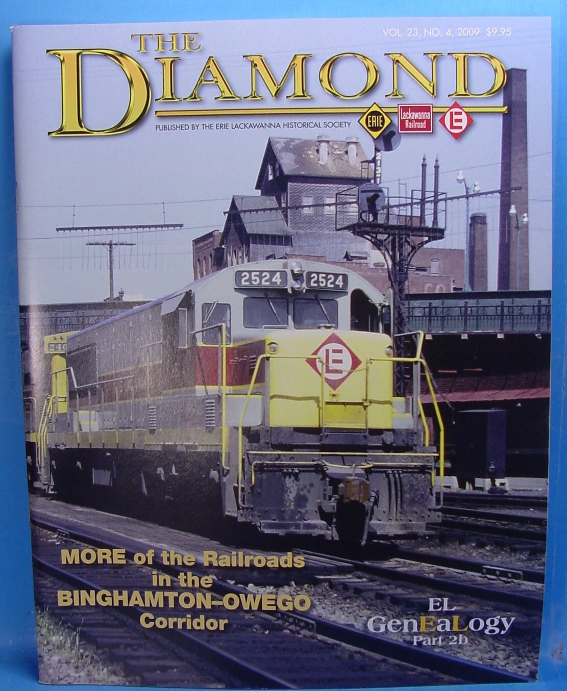 THE DIAMOND VOLUME 23 NUMBER 4  2009 ERIE LACKAWANNA HISTORICAL SOCIETY MAGAZINE