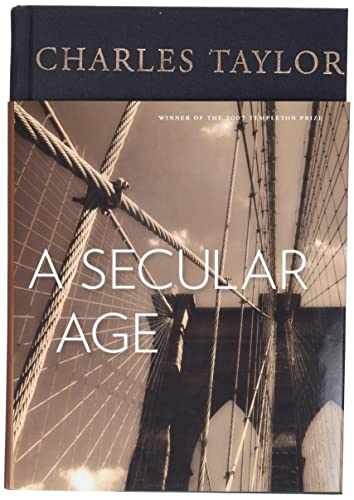 A Secular Age - Hardcover, by Taylor Charles - Very Good