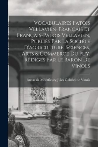 Vocabulaires patois vellavien-français et français-patoi (Paperback) (UK IMPORT)
