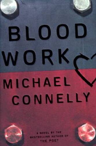Blood Work - Hardcover By Connelly, Michael - GOOD