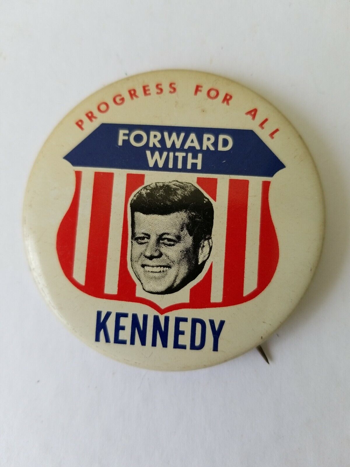 Forward With Kennedy Campaign Pin Progress For All Crackerbarrel Reproductions