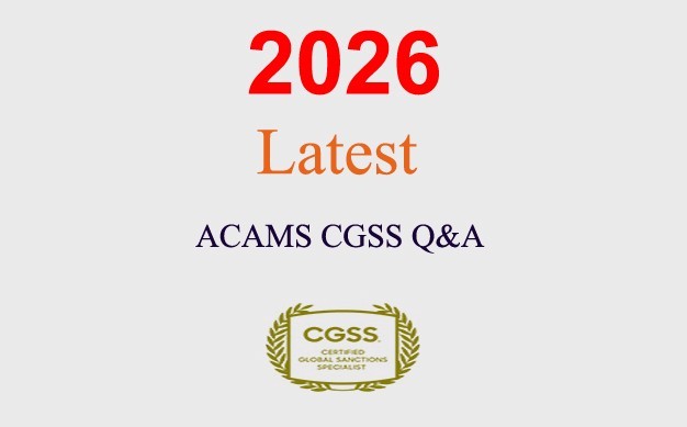 ACAMS CGSS Q&A GUARANTEED (1 month update)