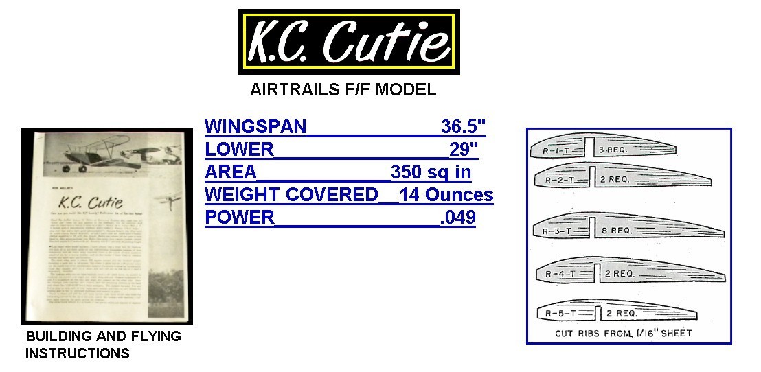 F/F plans & Patterns plus specific building instructions K. C. CUTIE Span 36.5"