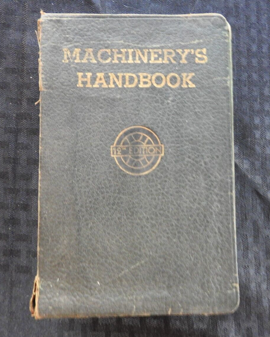 MACHINERY'S HANDBOOK 12th Edition - 1944 Printing - 1800+ Pages Solid & Complete