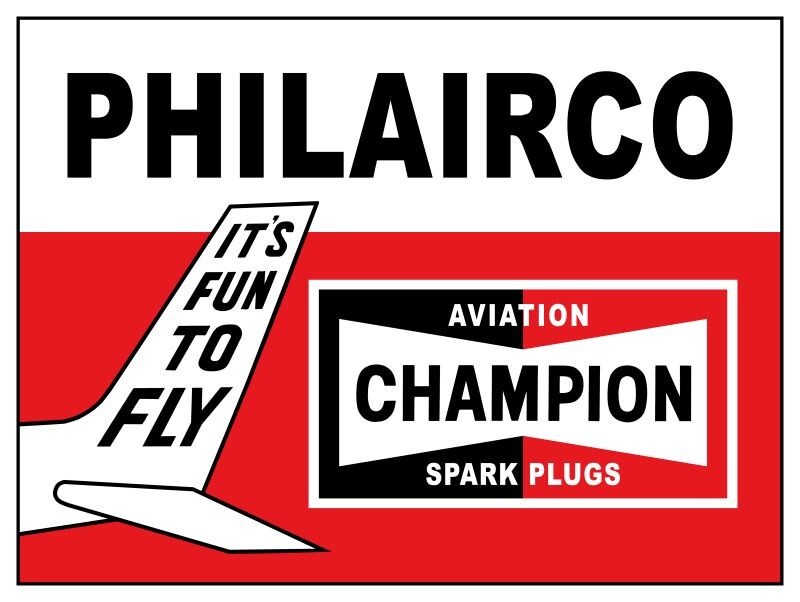 Champion Aviation Spark Plugs - PHILAIRCO New Metal Sign: 9x12 & Free Shipping
