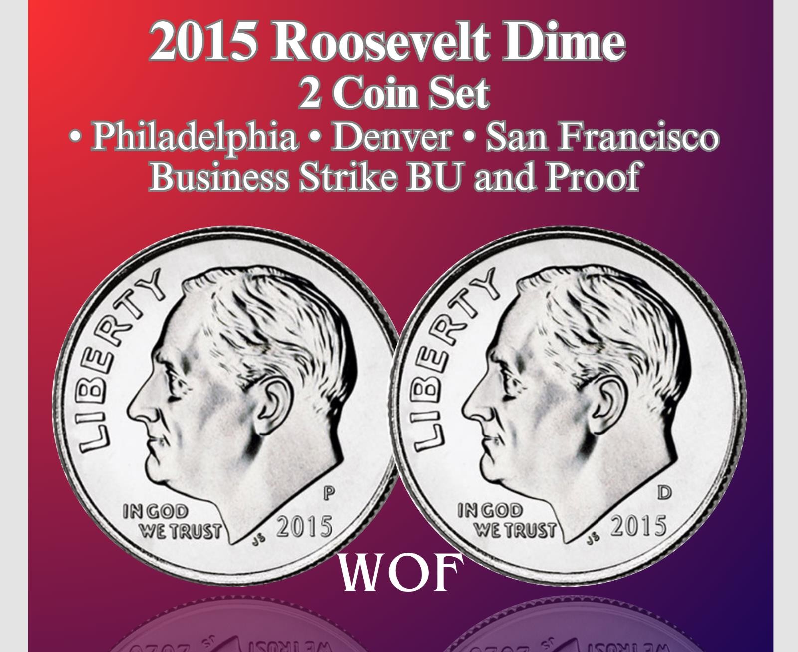 2015 P & D  ROOSEVELT DIME 2 COIN SET NEW BU TOUGH DATE