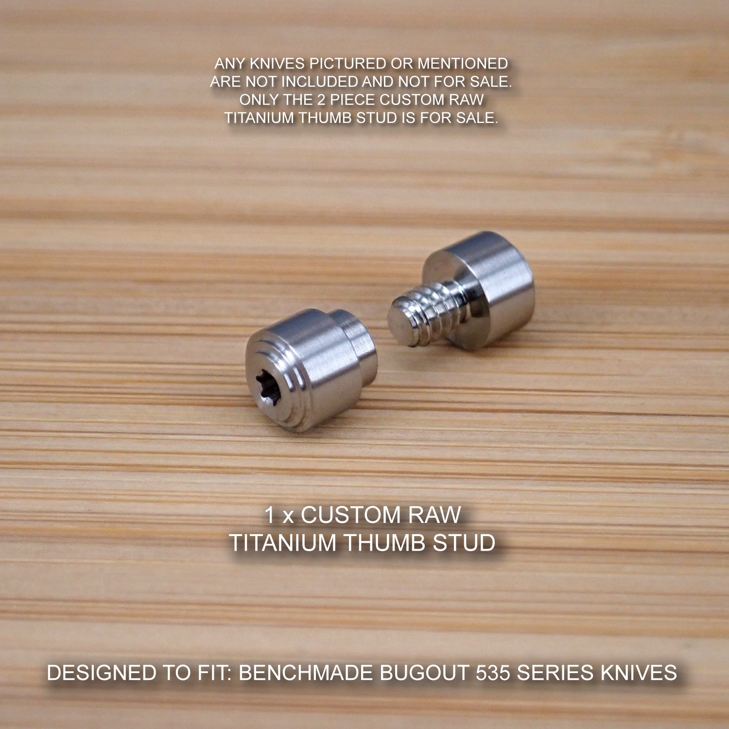 Benchmade 535 535GRY- 1 BUGOUT Knife 2 PC Custom Titanium Thumb Stud Set - RAW