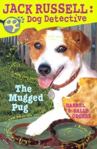 The Mugged Pug (Jack Russell: Dog Detective) - Paperback By Darrel Odgers - GOOD