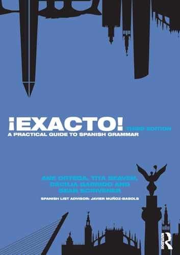 ¡Exacto!: A Practical Guide to - Paperback, by Ortega Ane; Beaven - Very Good