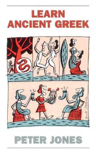 Learn Ancient Greek (Greek and Latin Language) - Paperback By Peter Jones - GOOD