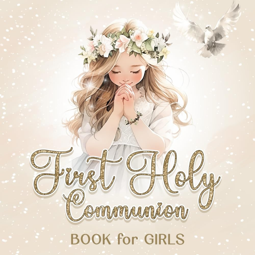 First Holy Communion Book for Girls: Memory Book Gift with Space for Blessings,