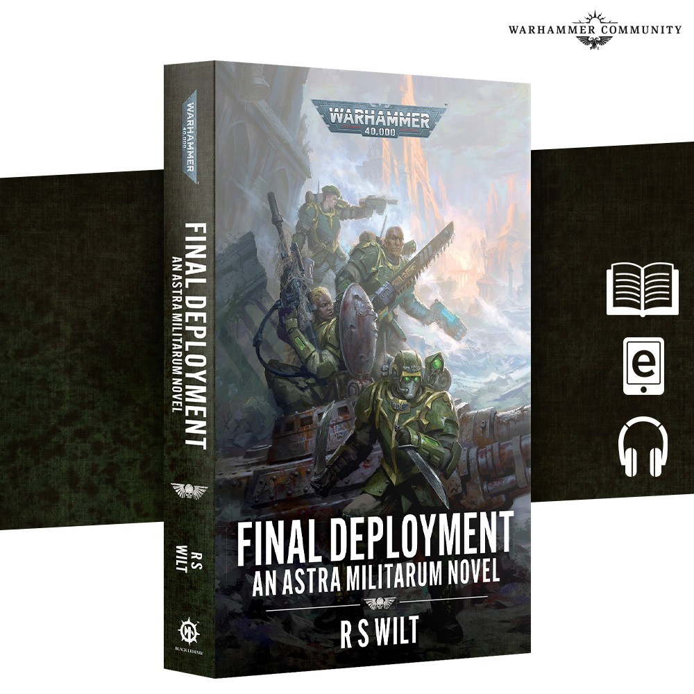 Warhammer 40k: Final Deployment An Astra Militarum Novel (PB) NEW