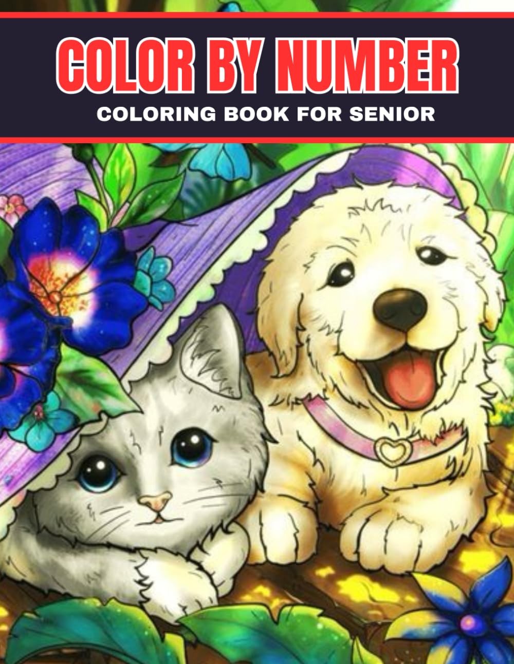 Color By Number Coloring Book For Senior: Easy Large Print Color By Number Color