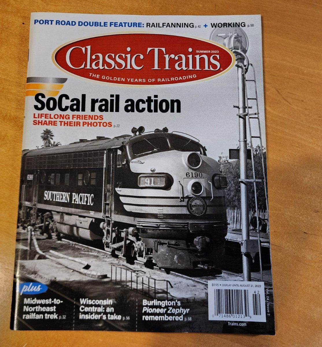 CLASSIC TRAINS Kalmbach Magazine SUIMMER 2023 SoCal Rail Burlington Zephyr Rails