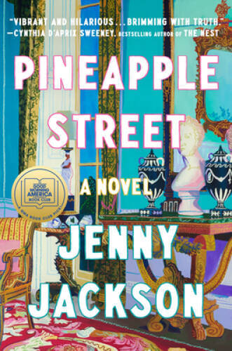 Pineapple Street: A Novel - Hardcover By Jackson, Jenny - VERY GOOD
