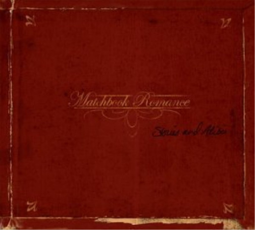Matchbook Romance Matchbook Romance: Stories & Alibis (CD)