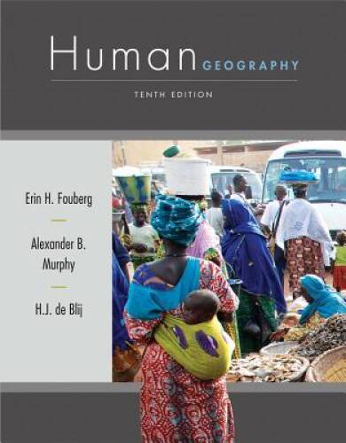 Human Geography: People, Place, and Culture - Hardcover - VERY GOOD