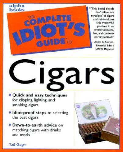 The Complete Idiot's Guide to Cigars - Paperback By Gage, Tad - GOOD