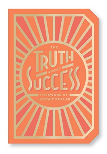 The Truth About Success: Quote - VERY GOOD