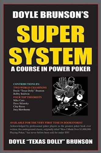 Doyle Brunson's Super System - Paperback By Doyle 'Texas Dolly' Brunson - GOOD