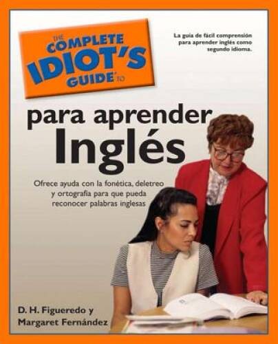 The Complete Idiots Guide to Ingles - Paperback By Figueredo, DH - ACCEPTABLE