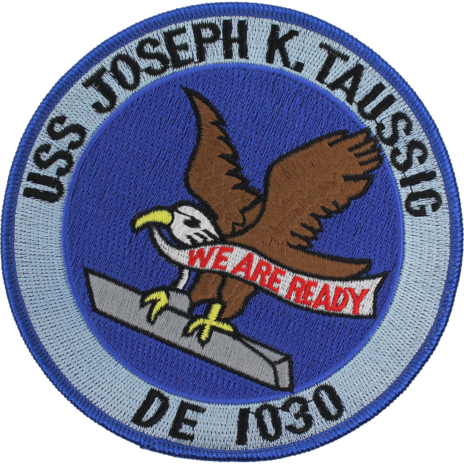 Navy USS Joseph K. Taussig DE-1030 Ship Patch (5" Wide x 5" High)(Sew-On)  P5574