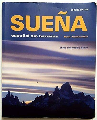 Suena: espanol sin barreras, curso intermedio breve, 2nd Edition - GOOD