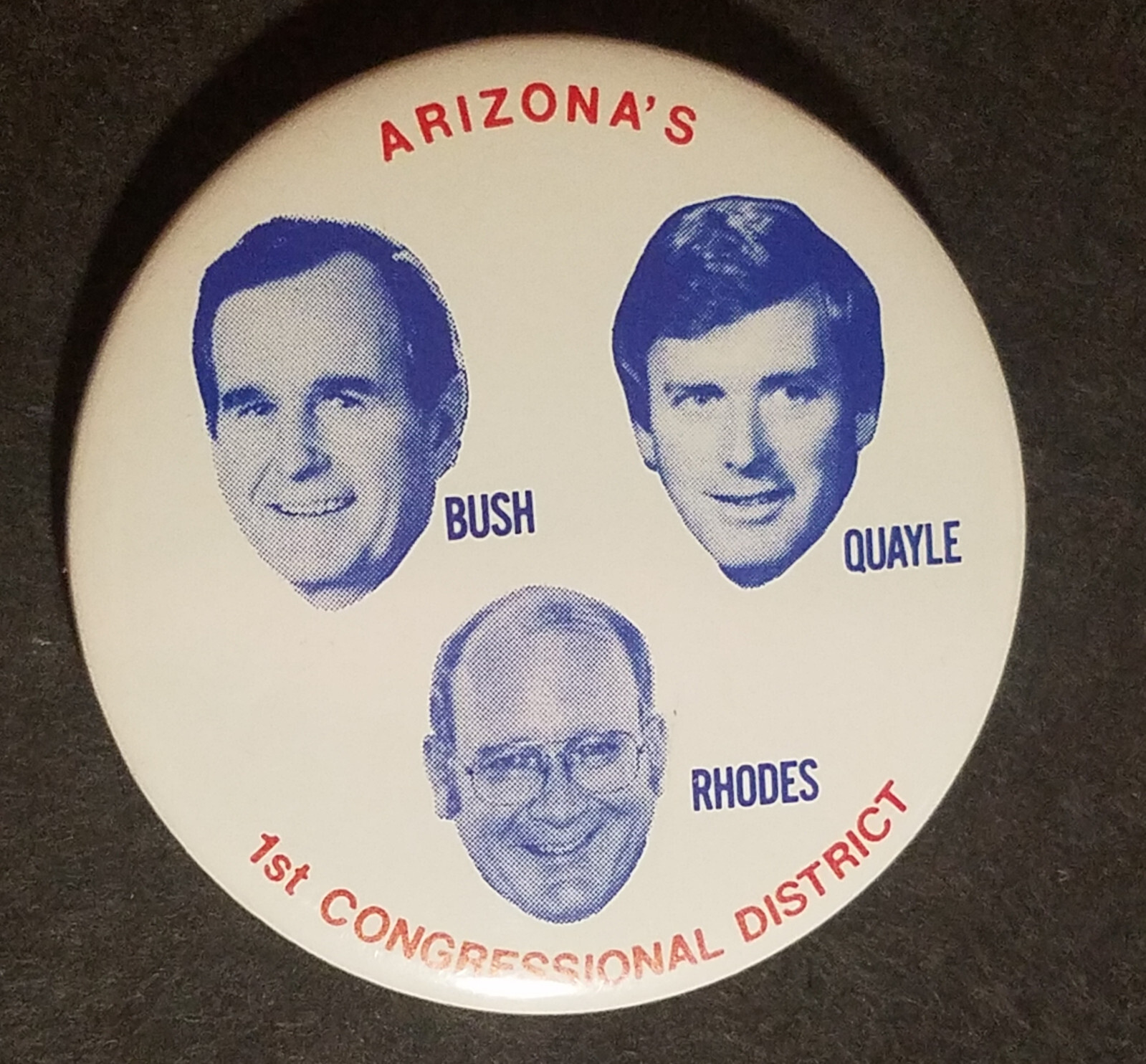 Bush Quayle Rhodes Arizona’s 1st Congressional District Pinback Button