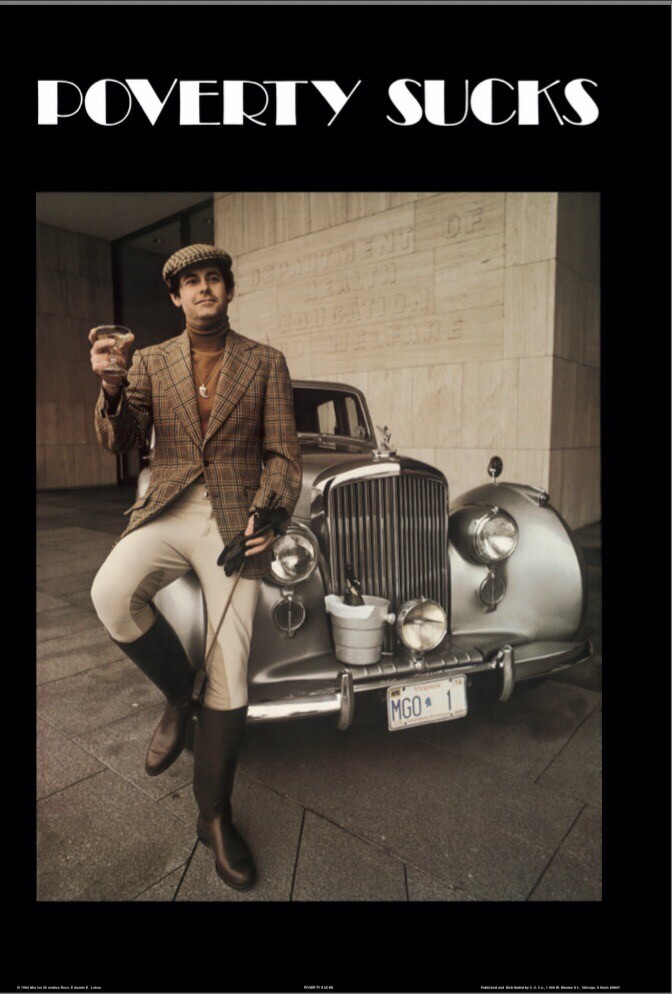 Poverty Sucks- Male  “The Famous Poster" Limited Offer Car Poster Own It! WOW!