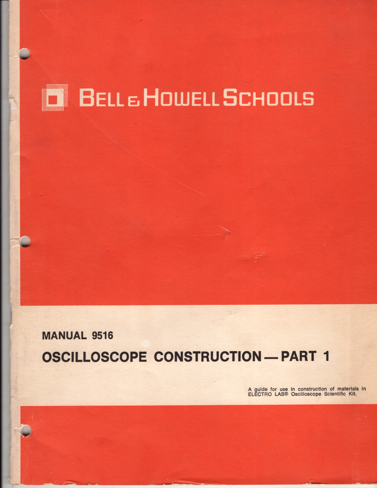 Bell & Howell Manual 9516 Oscilloscope Construction Part 1