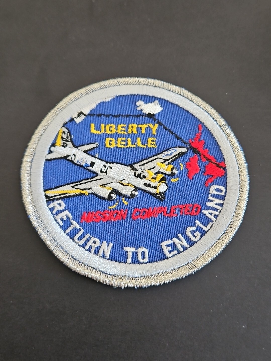 LIBERTY BELLE RETURN TO ENGLAND MISSION COMPLETED AIRCRAFT ORIGINAL PATCH
