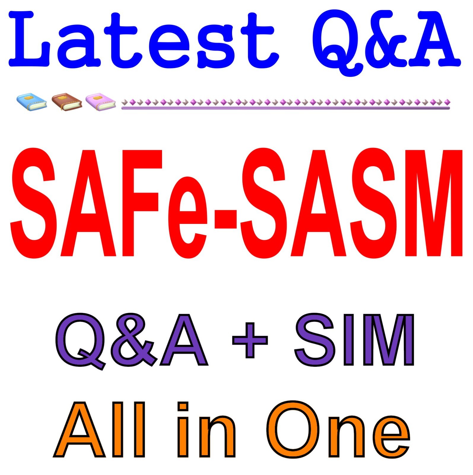 SAFe-SASM SAFe Advanced Scrum Master Exam Q&A