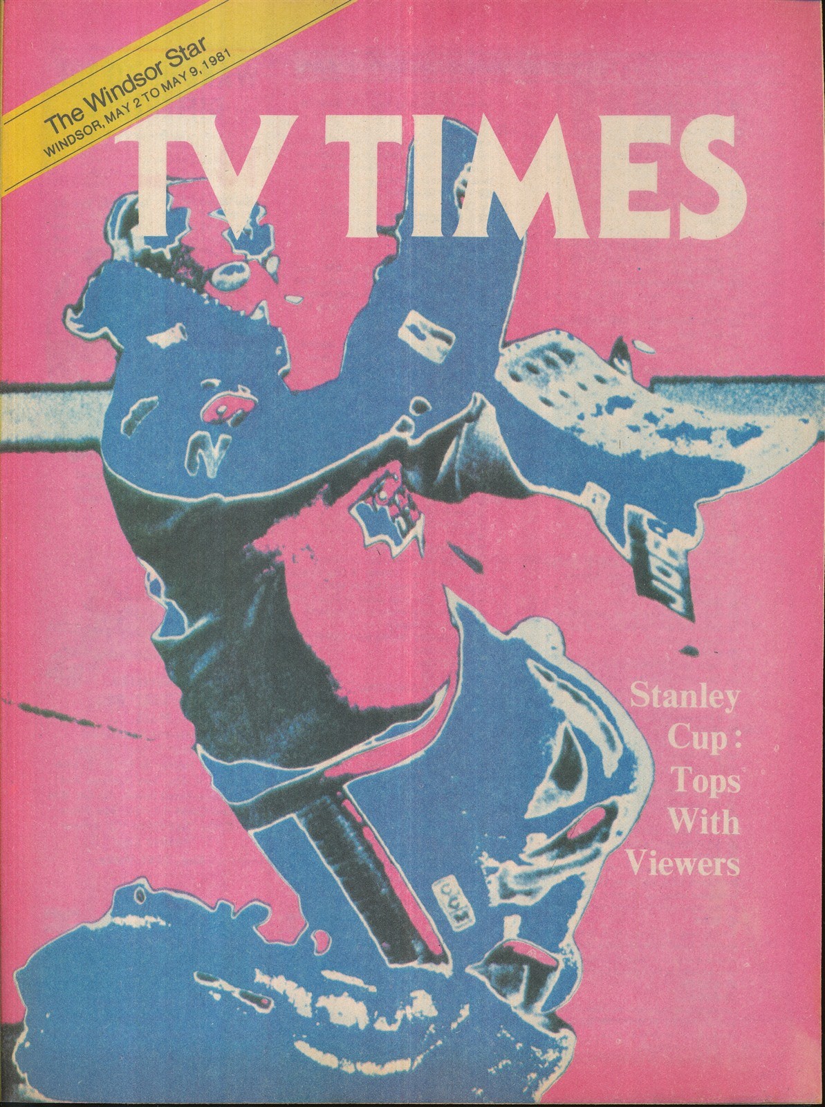 THE WINDSOR STAR TV TIMES 1981 MAY 2-9 STANLEY CUP (FAIR/GOOD CONDITION)