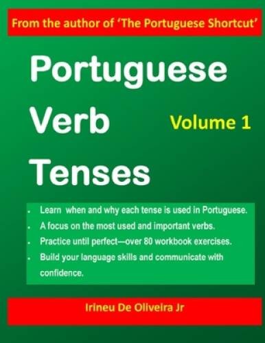 Portuguese Verb Tenses: This practical guide provides explanations o - VERY GOOD