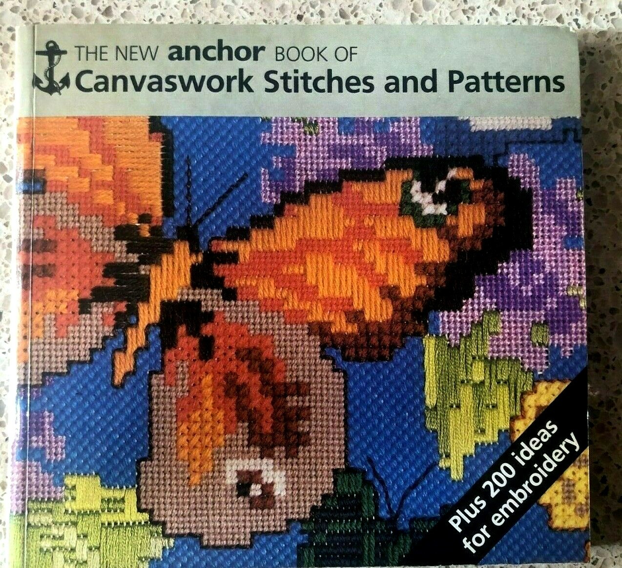 The New Anchor Book Of CANVASWORK STITCHES and PATTERNS 200 Ideas 48 Patterns