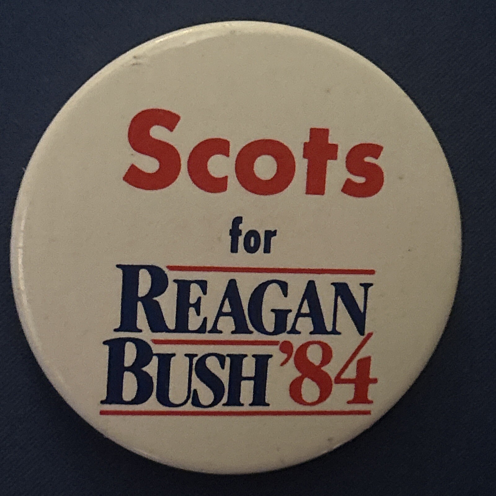 Scots for Reagan Bush ‘84  2 1/4”pinback button pin