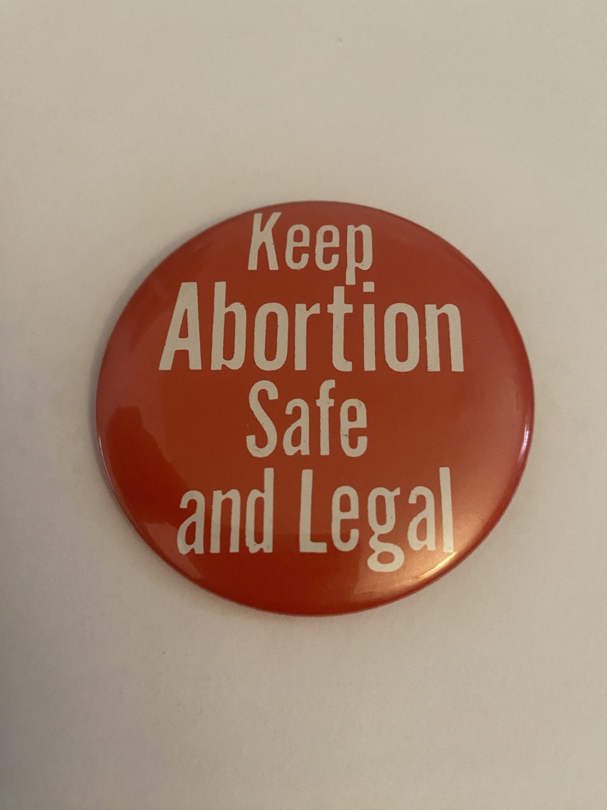 Keep Abortion Safe And Legal Pin Back Button P183