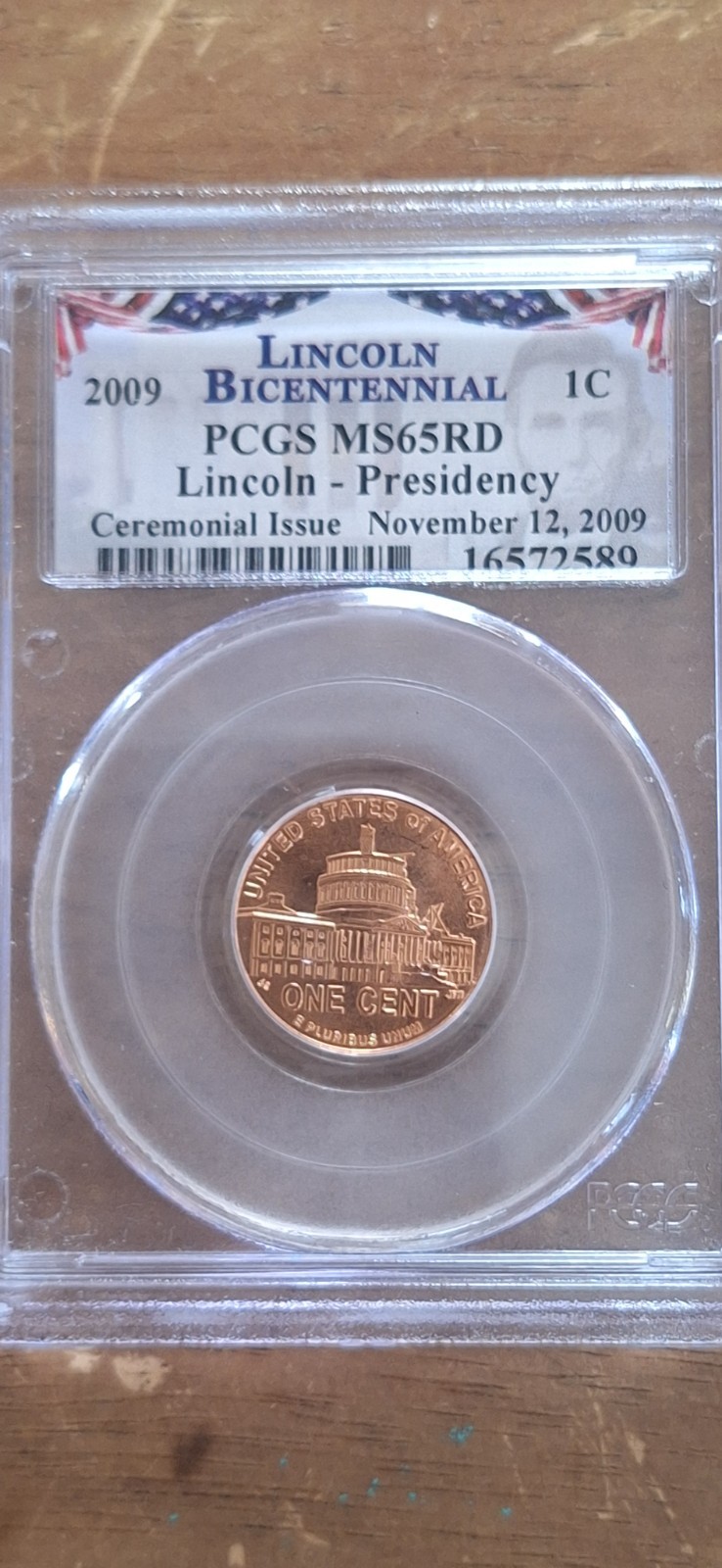 2009 U.S. Lincoln Bicentennial Presidency PCGS MS65RD Ceremonial Issue Beautiful