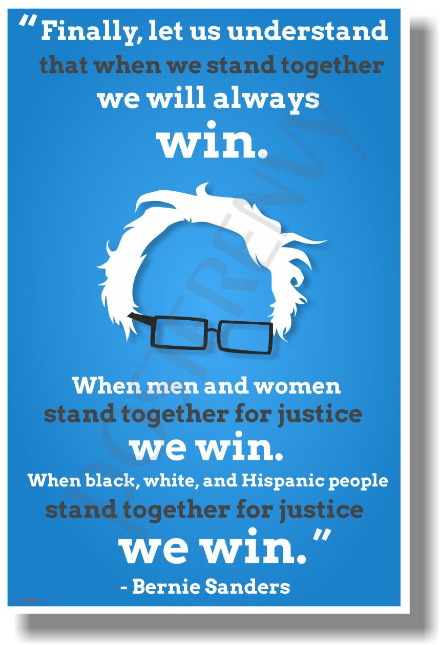 ...When We Stand Together... - Bernie Sanders - NEW Motivational Poster