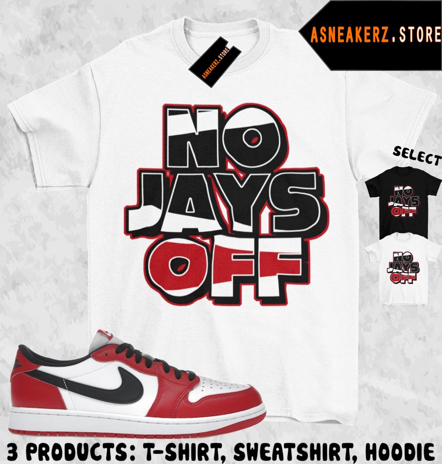 Shirt To Match AJ 1 Low OG Chicago 2025 Sneaker Matching Tee No Jays Off T-Shirt