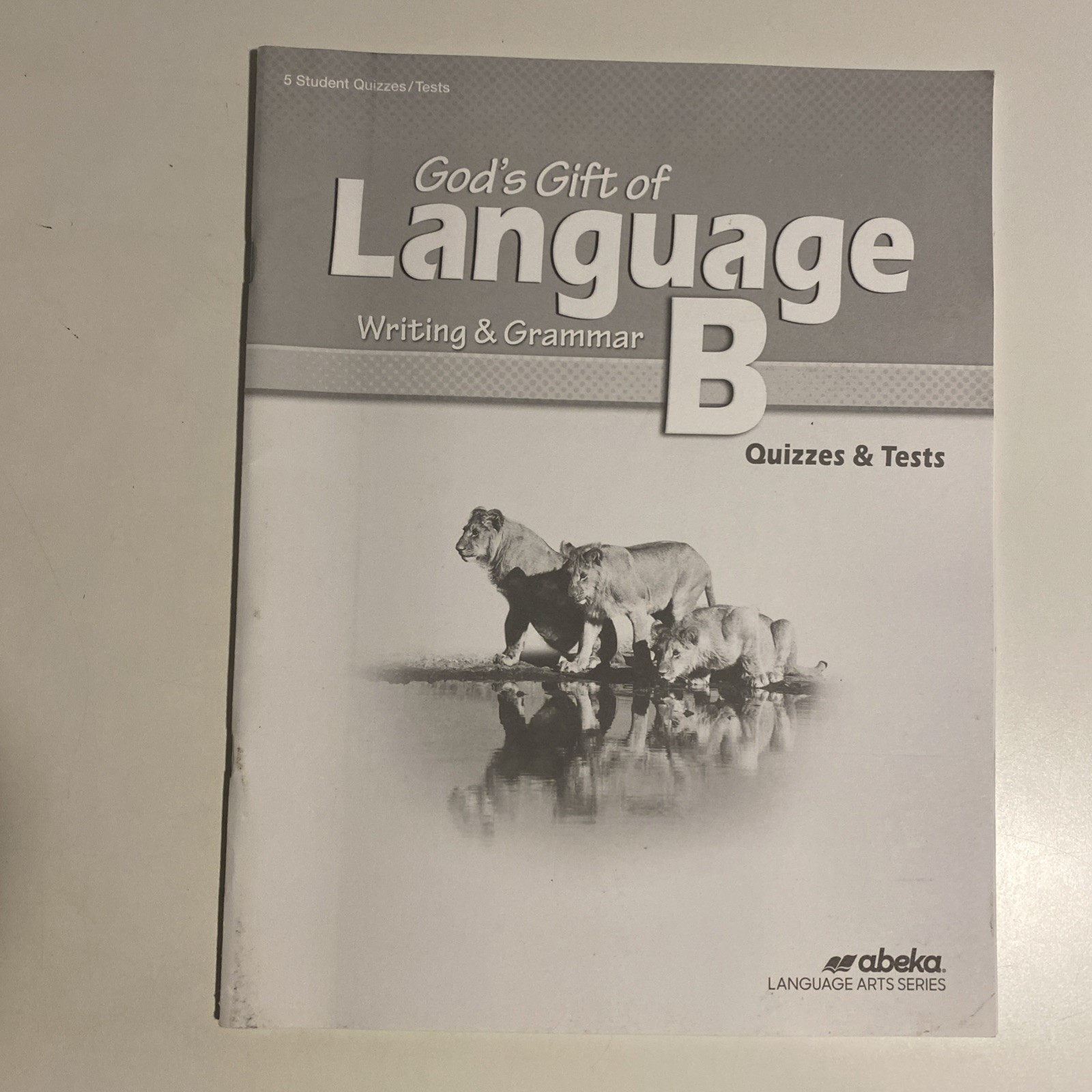 Abeka God's Gift of Language B Quizzes and Tests No Writing