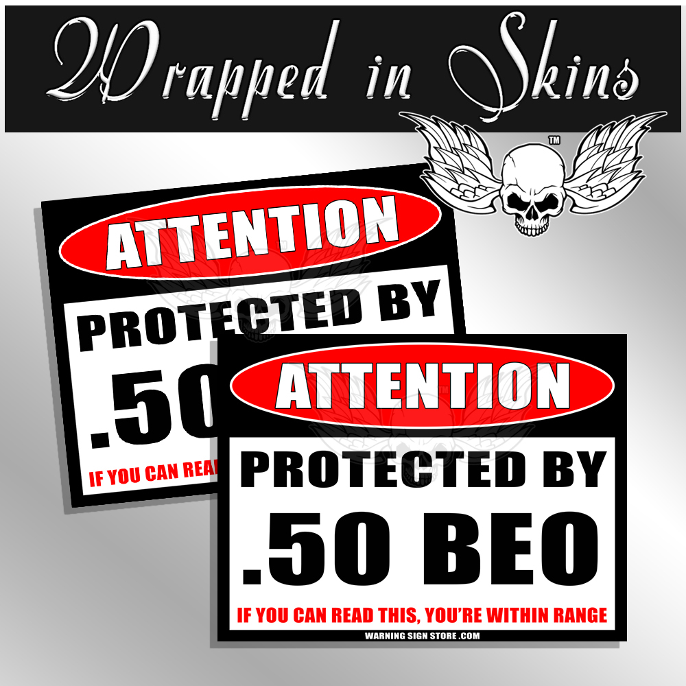 50 BEO Funny Ammo Stickers - Warning Sign Style 4.5" x 6" -  50 BEOWULF  2 Pack